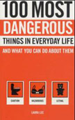 100 Most
                  Dangerous Things